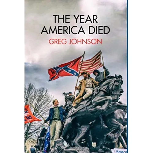 The Year America Died