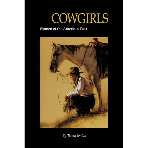 Cowgirls: Women of the American West