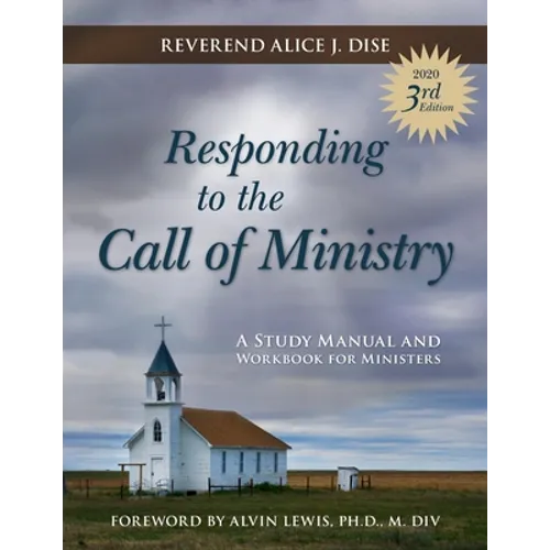 Responding to the Call of Ministry: A Study Manual and Workbook for Ministers