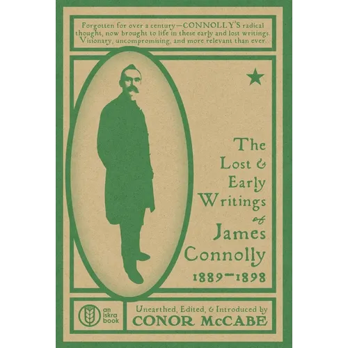 The Lost and Early Writings of James Connolly, 1889-1898