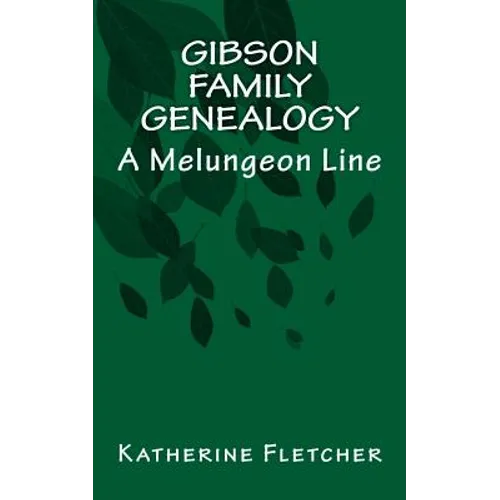 Gibson Family Genealogy: A Melungeon Line
