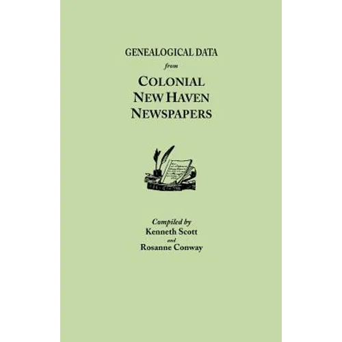 Genealogical Data from Colonial New Haven Newspapers