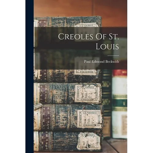 Creoles Of St. Louis