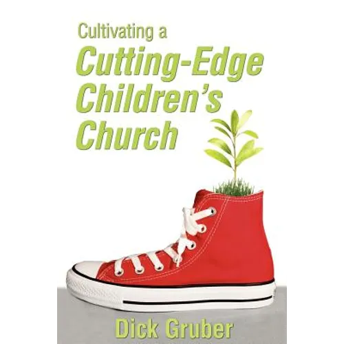 Cultivating a Cutting-Edge Children's Church