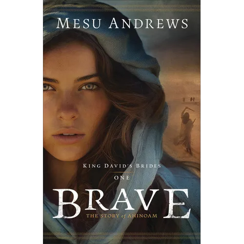 Brave: The Story of Ahinoam