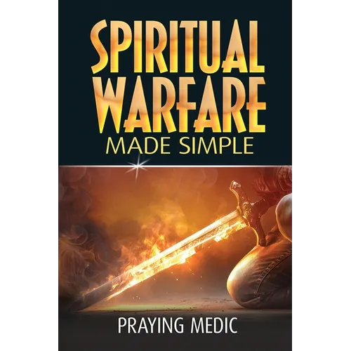 Spiritual Warfare Made Simple