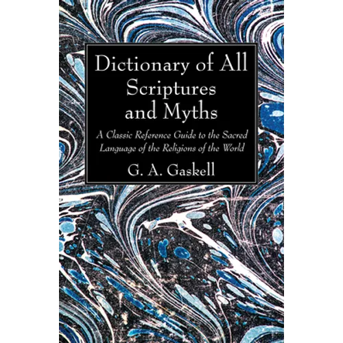 Dictionary of All Scriptures and Myths
