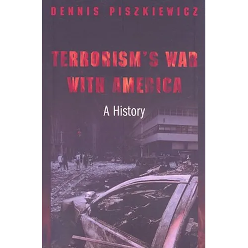 Terrorism's War with America: A History