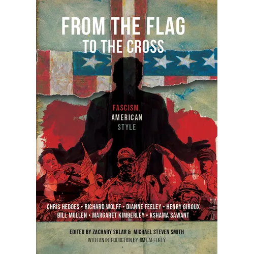 From the Flag to the Cross: Fascism American Style