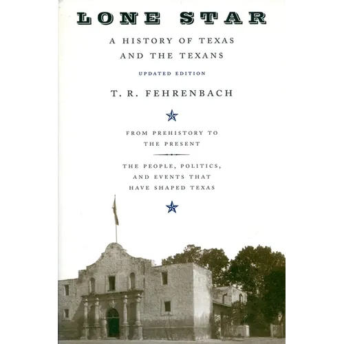Lone Star: A History of Texas and the Texans