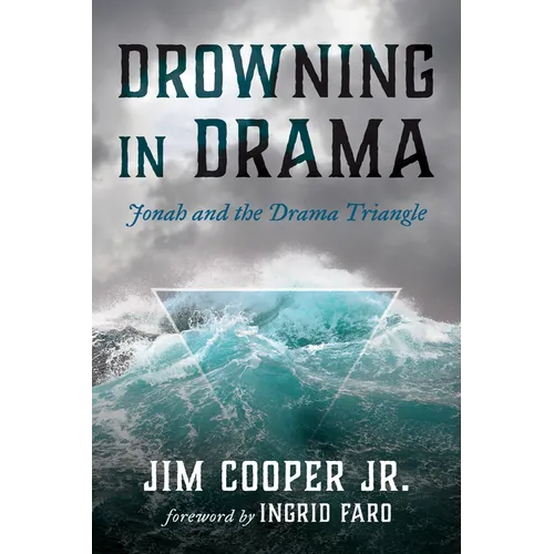 Drowning in Drama: Jonah and the Drama Triangle