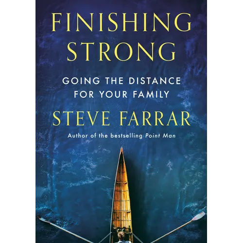 Finishing Strong: Going the Distance for Your Family