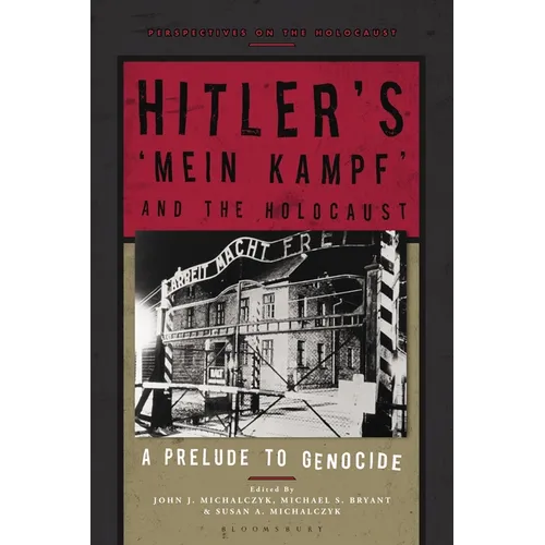 Hitler's 'Mein Kampf' and the Holocaust: A Prelude to Genocide