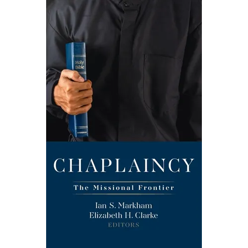 Chaplaincy: The Missional Frontier