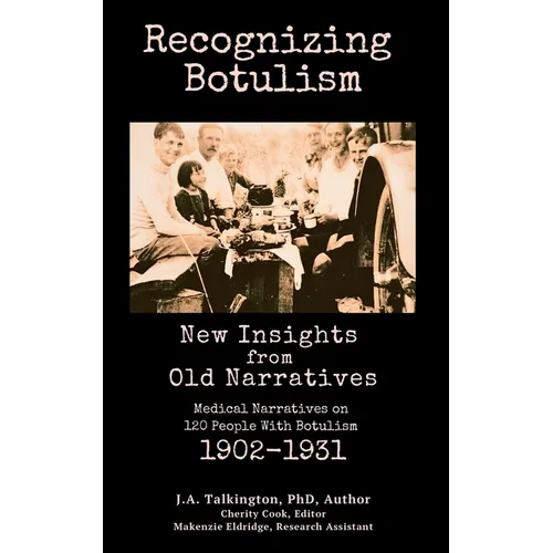 Recognizing Botulism: New Insights from Old Narratives