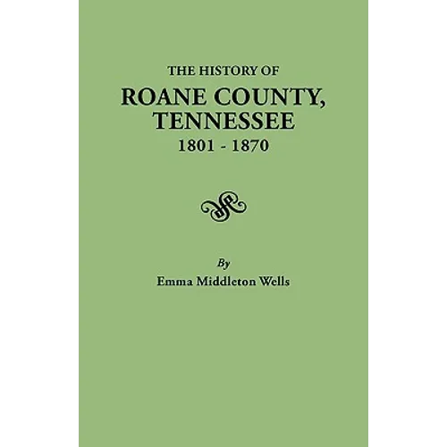 History of RoAne County, Tennessee, 1801-1870
