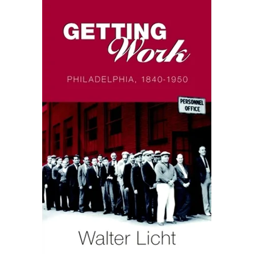 Getting Work: Philadelphia, 184-195