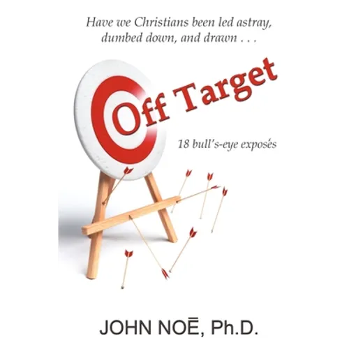 Off Target: 18 bull's-eye exposés