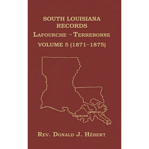 South Louisiana Records Volume 5(V), 1871-1875