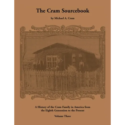 The Cram Sourcebook: Volume Three