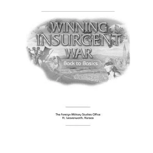 Winning Insurgent War: Back to Basics