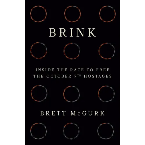 Brink: Inside the Race to Free the October 7th Hostages