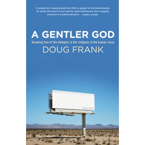 A Gentler God