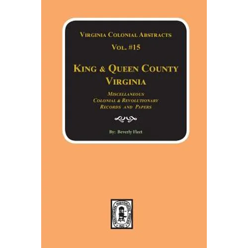 Records of King & Queen County, Virginia. (Vol. #15)