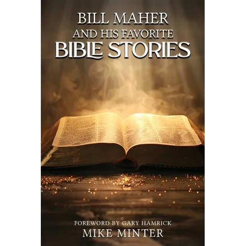 Bill Maher and His Favorite Bible Stories
