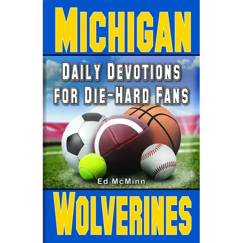 Daily Devotions for Die-Hard Fans Michigan Wolverines: -