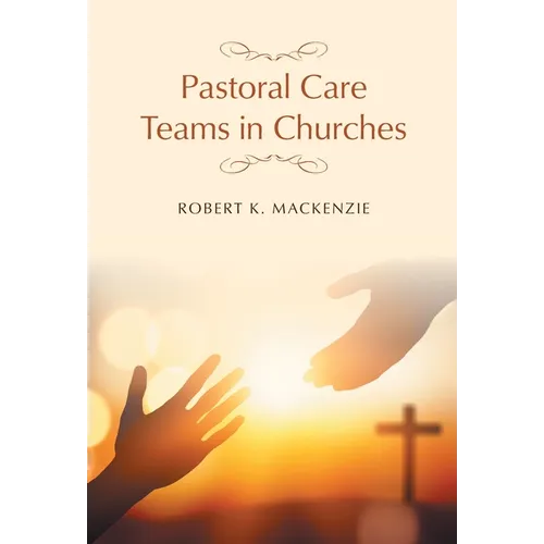 Pastoral Care Teams in Churches