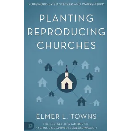 Planting Reproducing Churches