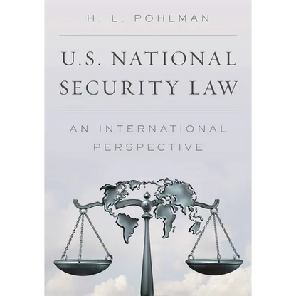 U.S. National Security Law: An International Perspective