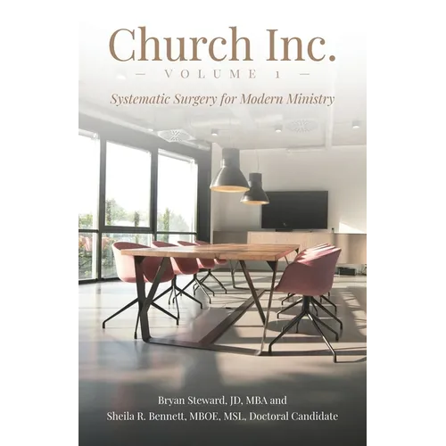 Church, Inc: Systematic Surgery for Modern Ministry