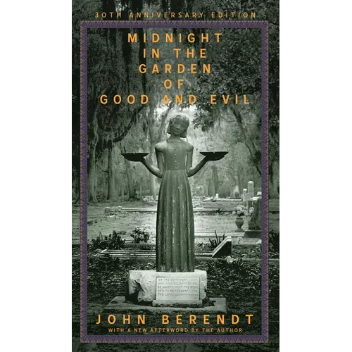 Midnight in the Garden of Good and Evil: A Savannah Story