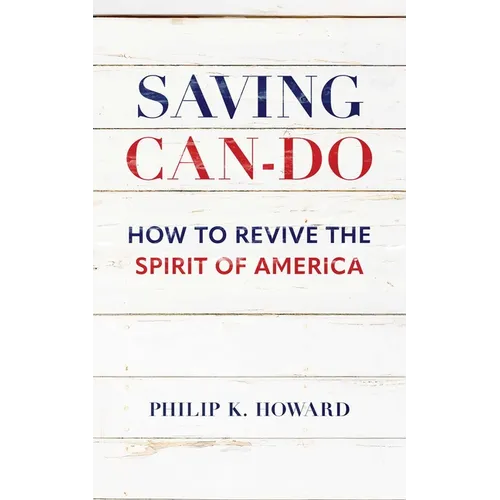 Saving Can-Do: How to Revive the Spirit of America