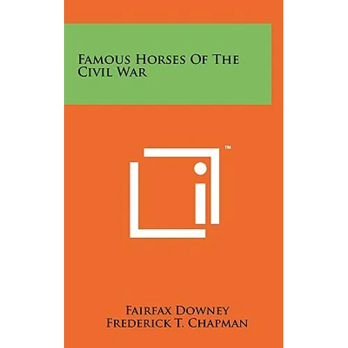 Famous Horses Of The Civil War