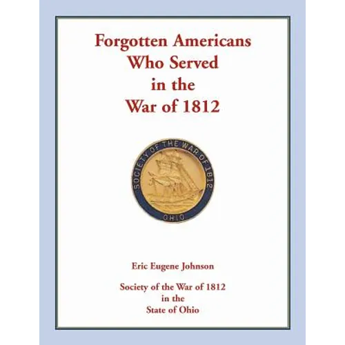 Forgotten Americans who served in the War of 1812