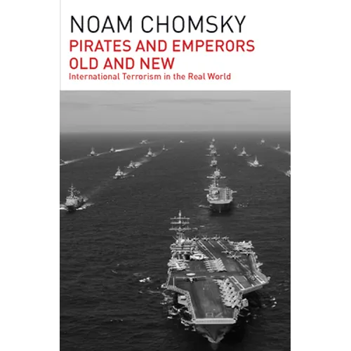 Pirates and Emperors, Old and New: International Terrorism in the Real World