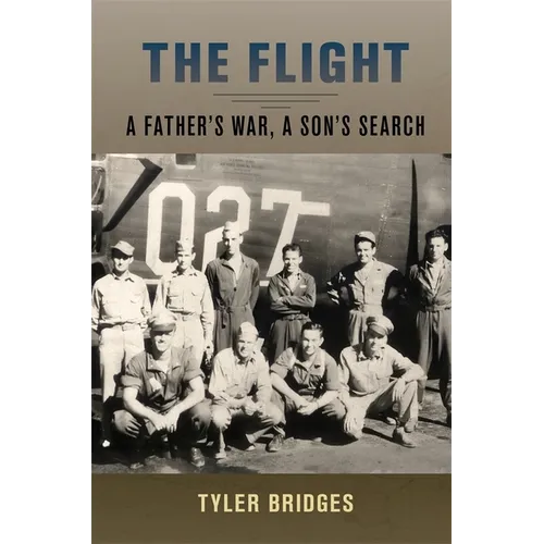 The Flight: A Father's War, a Son's Search