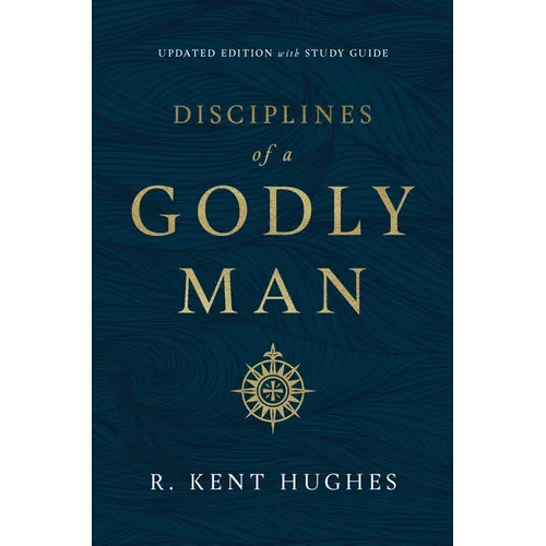 Disciplines of a Godly Man (Updated Edition)