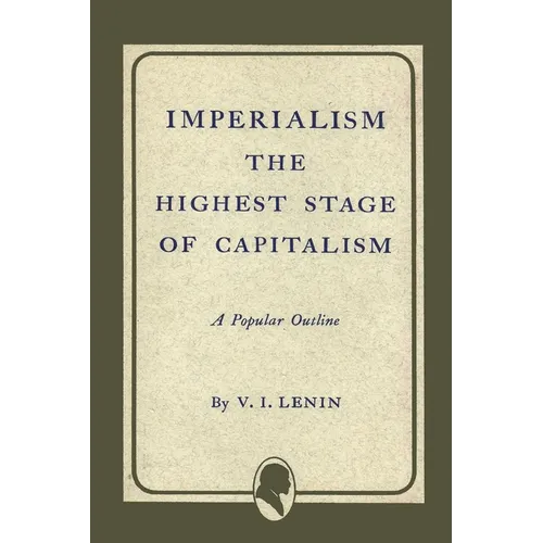 Imperialism the Highest Stage of Capitalism