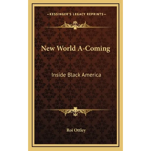 New World A-Coming: Inside Black America