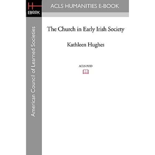 The Church in Early Irish Society