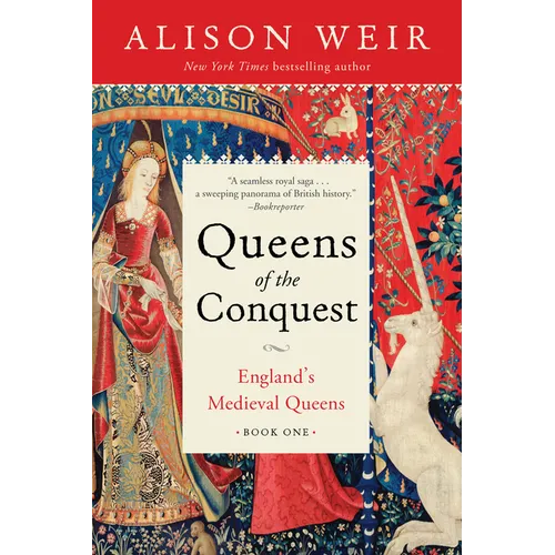 Queens of the Conquest: England's Medieval Queens Book One