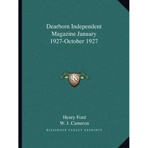 Dearborn Independent Magazine January 1927-October 1927