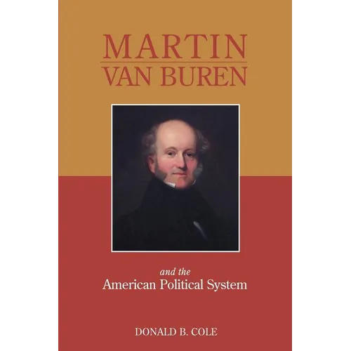 Martin Van Buren and the American Political System