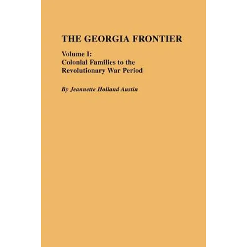 Georgia Frontier: Volume I