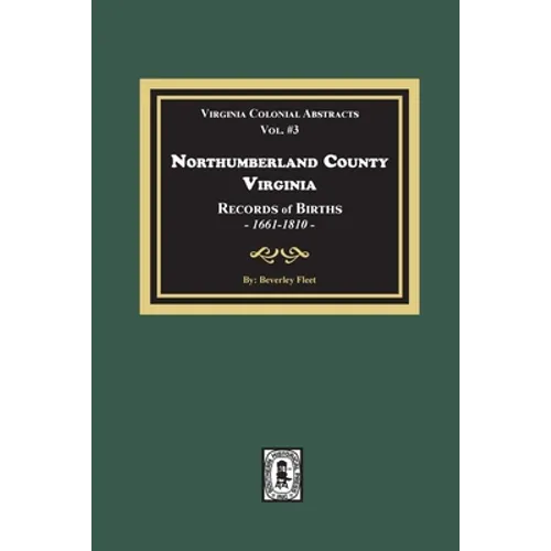 Northumberland County, Virginia Records of Births, 1661-1810
