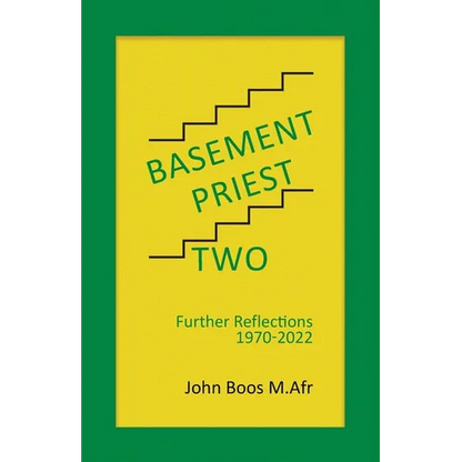 Basement Priest Two: Further Reflections 1970 - 2022 - Paperback